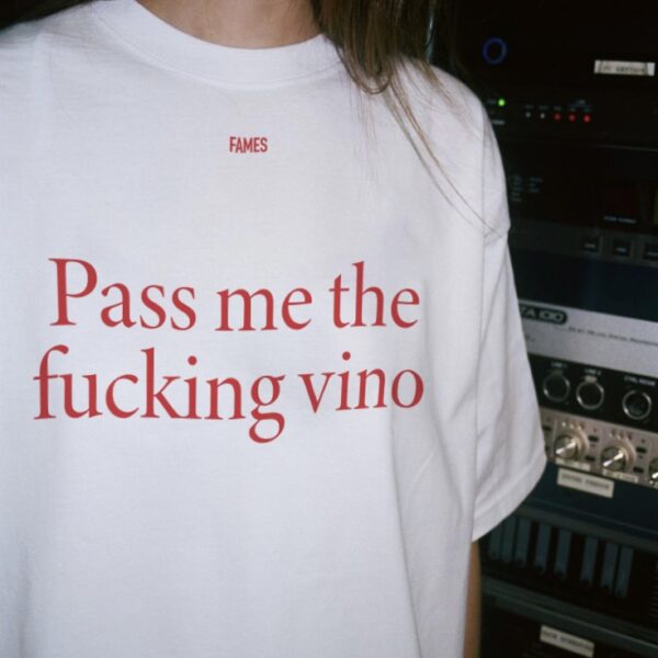 Pass me the f*vino blanco